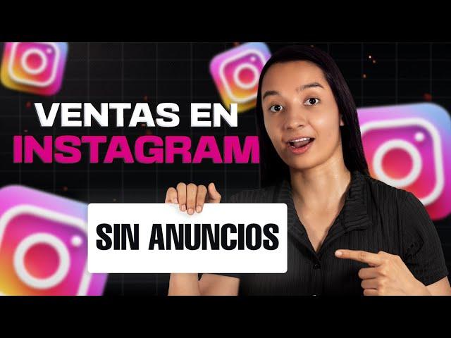  Cómo VENDER por INSTAGRAM SIN pagar anuncios o publicidad