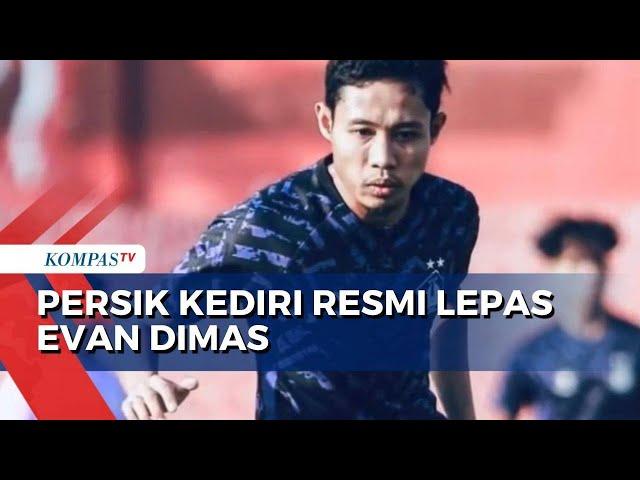 Persik Kediri Lepas Evan Dimas Jelang Putaran Kedua Liga 1