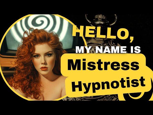 Introducing Mistress Hypnotist  Erotic Hypnotist