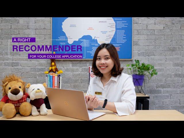 #7 - LETTER OF RECOMMENDATION - A Right Recommender for Your College Application