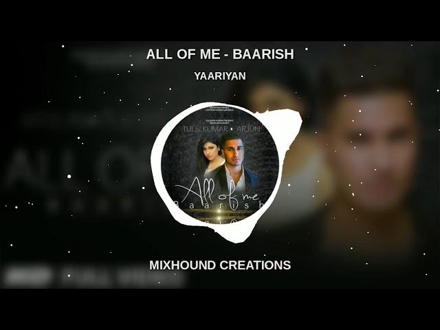 ALL OF ME (BAARISH) BGM || WHATSAPP STATUS