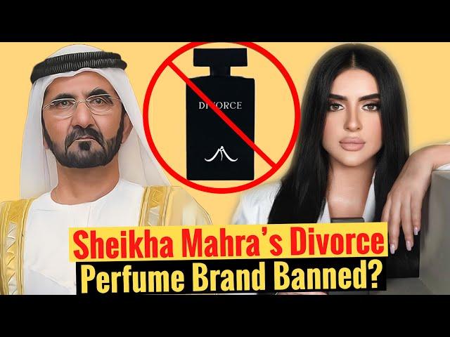 Sheikha Mahra's Divorce Perfume Brand Banned? | Sheikha Mahra | Princess Of Dubai