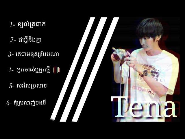 #Tena  top songs by tena [top music]