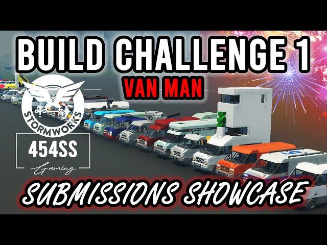 OVER 30 Build Challenge Submissions in Stormworks (Van Man Build Challenge)