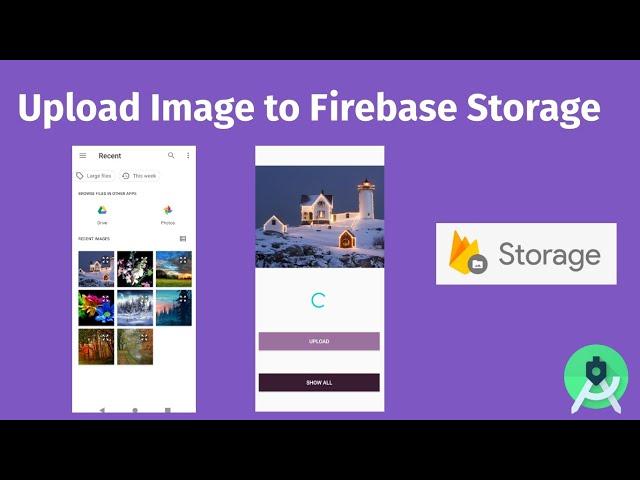 Upload Image To Firebase Storage And add URL to Realtime Database 2021 (Image Uploader Part1)