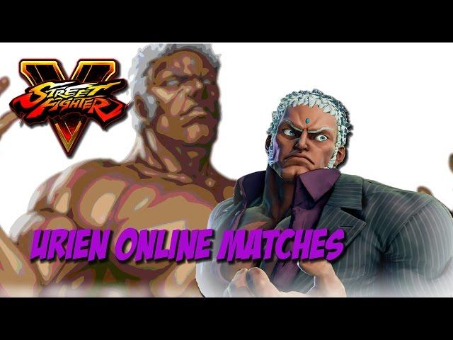 URIEN ONLINE MATCHES! (STREET FIGHTER V)