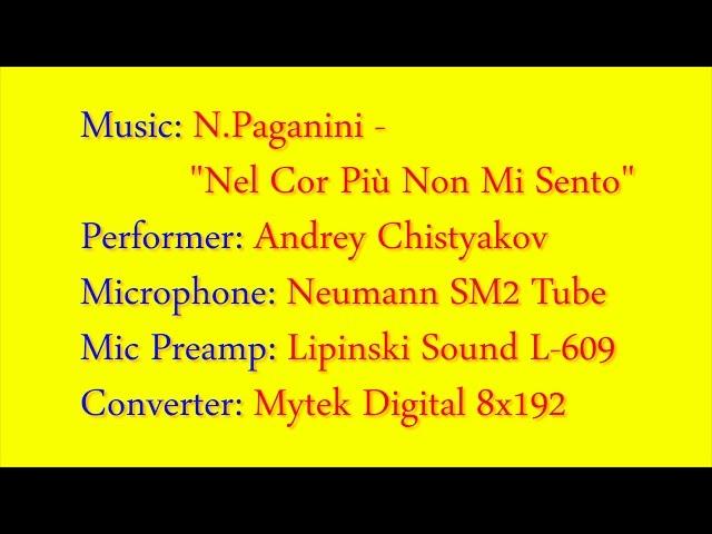 Andrey Chistyakov N Paganini   Nel Cor Più Non Mi Sento SM2 Tube