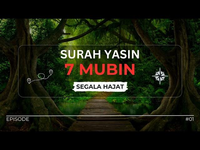 Surah Yasin 7 Mubin Untuk Segala Jenis Hajat