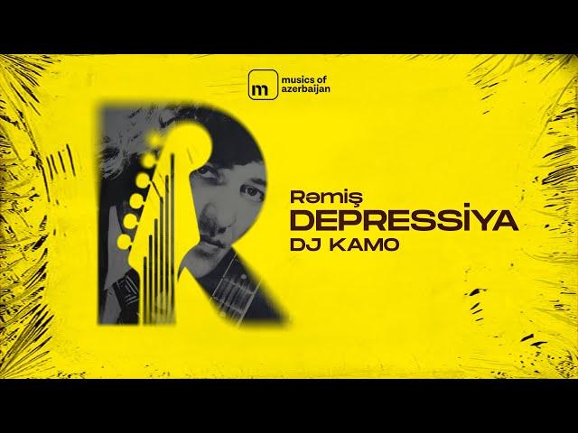 Rəmiş- Depressiya ( Prod. by DJ KAMO )