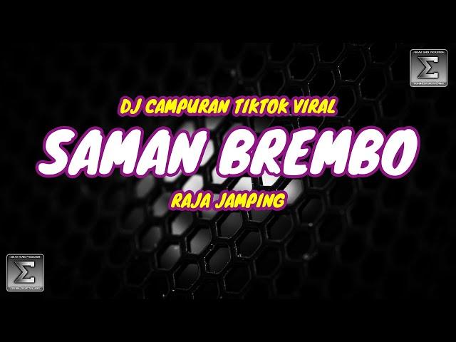 DJ CAMPURAN TIK TOK VIRAL 2022 -  DJ SAMAN BREMBO RAJA JAMPING - JEDAG JEDUG MENGKANE 2022