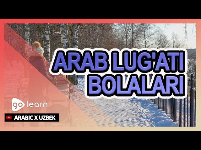 Arab lug'ati bolalari | Golearn