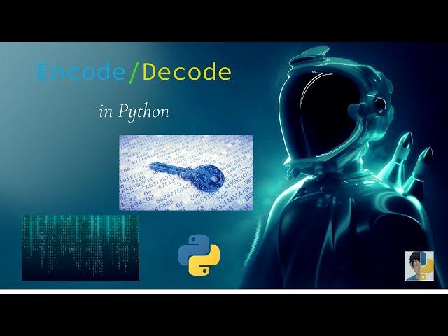 How to use Python to Encode and Decode data | Python Exercises #13