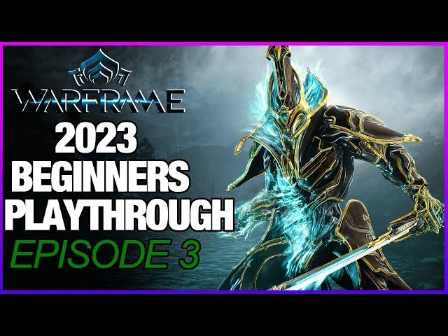 Warframe: New Playthrough | Episode 3: The Grind Begins