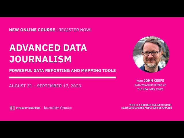 REGISTER NOW | "Advanced Data Journalism: Powerful data reporting and mapping tools"