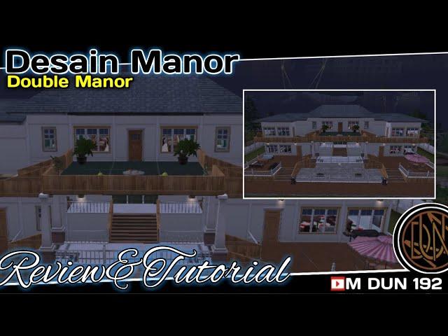 Desain Manor || Double Manor || LifeAfter D18 (GUIDER OF DAWN)