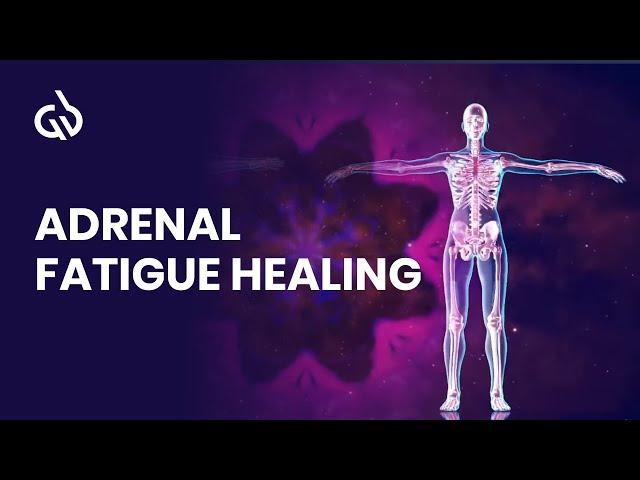 Adrenal Fatigue Frequency: Adrenal Glands Healing, Balance Hormones