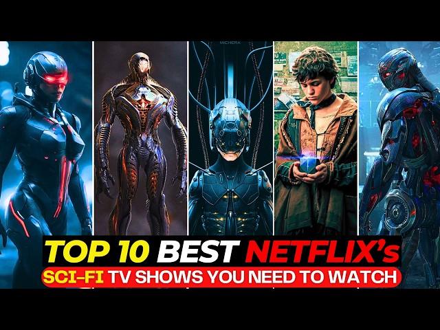 Top 10 Insanely GOOD Sci-Fi Series Netflix Is Hiding From YOU! | Best Netflix Shows To Watch In 2024