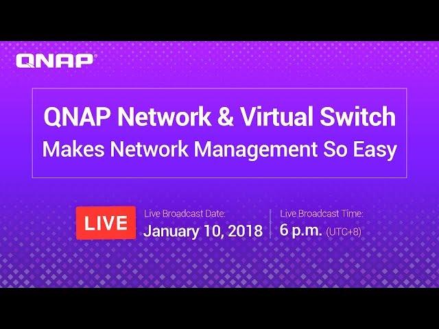 QNAP Network & Virtual Switch Makes Network Management So Easy