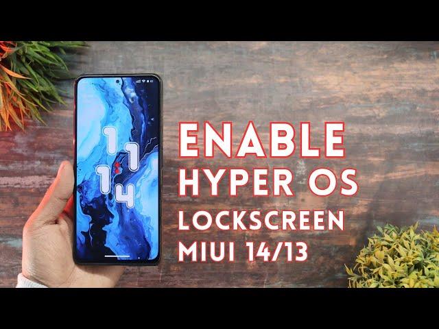 ENABLE HyperOs Lockscreen In Miui 14/Miui 13 | Install HyperOs Lockscreen In Miui