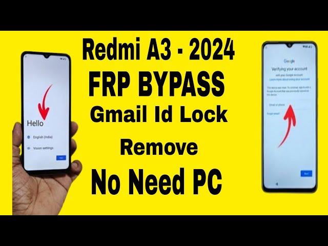 Redmi A1 | A2 | A3 FRP Bypass Without Pc New Method 2024 FRP Remove