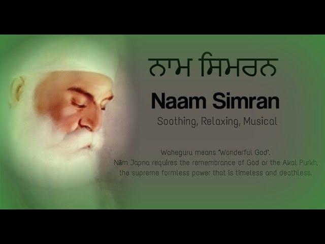 Waheguru Naam Simran, Meditation, Soothing and very Relaxing | Musical Naam Simran