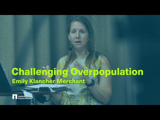 Challenging Overpopulation - Emily Klancher Merchant