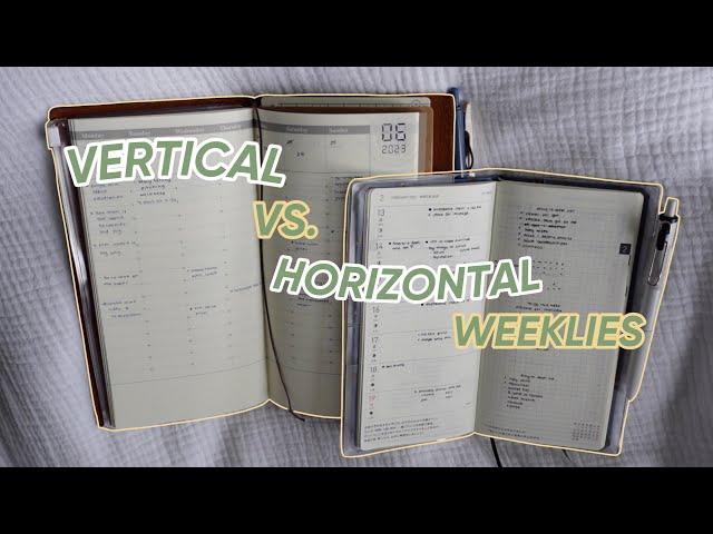 horizontal vs. vertical weekly planning  hobonichi and traveler’s notebook