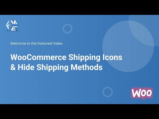 WooCommerce Custom Shipping Icons & Hide Shipping Methods - FME ADDONS