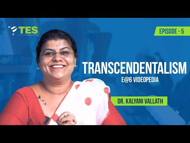 Transcendentalism | E@6 Videopedia | Dr. Kalyani Vallath | NTA NET, SET, GATE | American Literature