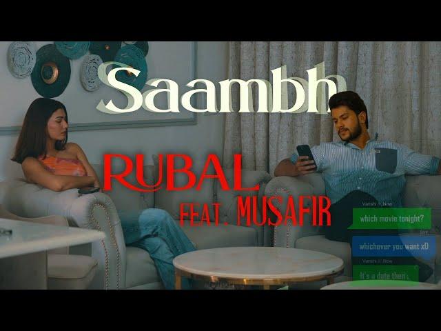 Saambh [Official Video] | Rubal feat. Musafir  #musafir #saambh #rubal