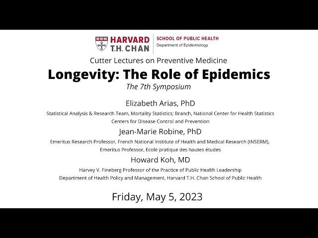 Cutter Lectures on Preventive Medicine "Longevity: The Role of Epidemics"