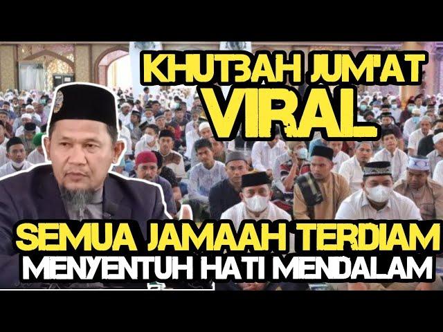 Khutbah Jumat Paling VIRAL,menyentuh Hati,semua jamaah terdiam" Ustadz Zulherwin "