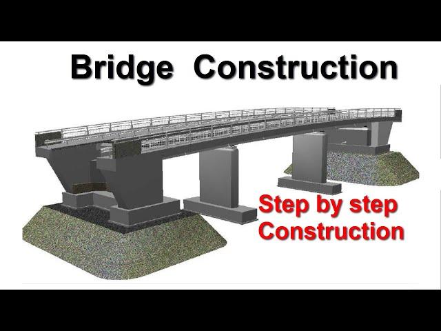 Bridge Construction in 3D || Step by Step Construction Process