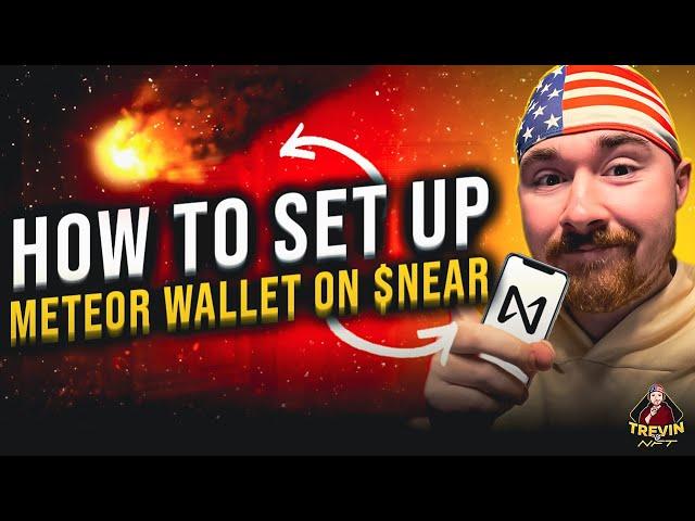 How to Set up Meteor Wallet on $NEAR in 2022!