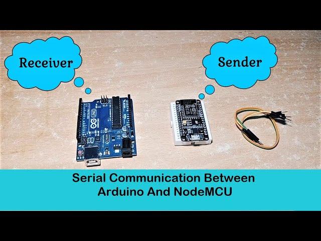 Serial Communication Between Arduino and Nodemcu code Arduino Project