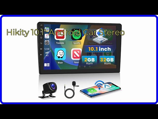 REVIEW (2024): Hikity 10.1" Android Car Stereo. ESSENTIAL details.