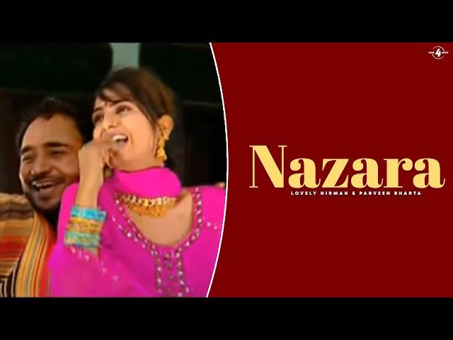 Nazara (Official Video) Lovely Nirman & Parveen Bharta | New Punjabi Songs | Latest Punjabi Songs