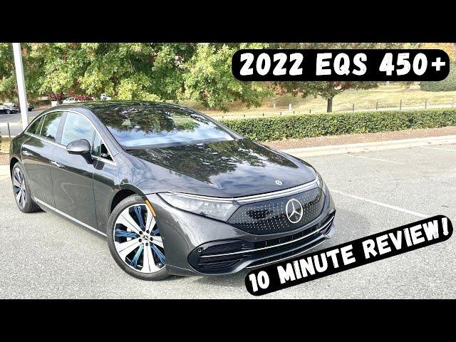 2022 Mercedes Benz EQS 450+ | 10 Minute Review