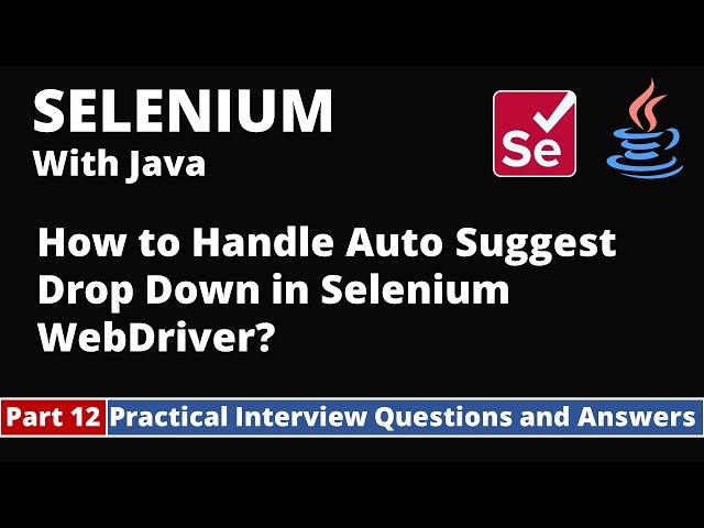 Part12-Selenium with Java Tutorial | Practical Interview Questions and Answers | Drop Downs