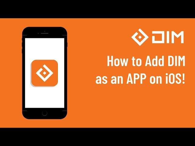 Add DIM as an App in iOS