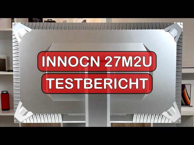 INNOCN 27M2U Test - Was taugt ein ~600€ Mini LED Monitor? 