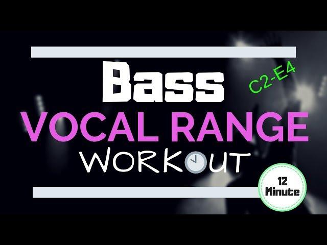 BASS Vocal Workout - Exercises to Strengthen Your Bass Range