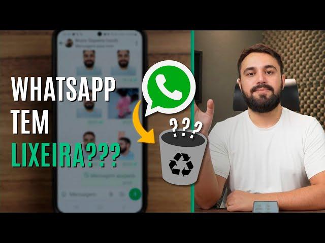 ASSISTA ANTES DE APAGAR QUALQUER COISA NO WHATSAPP