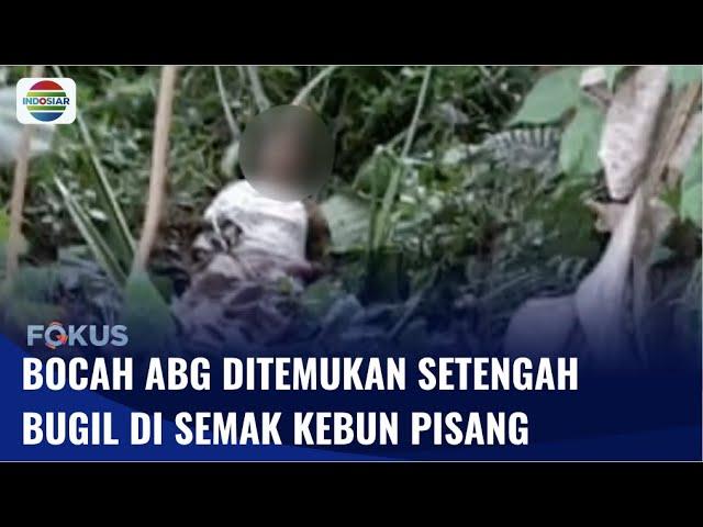 ABG Ditemukan Tak Sadarkan Diri Setengah Terlanjang di Kebun Pisang, Diduga Korban Asusila | Fokus