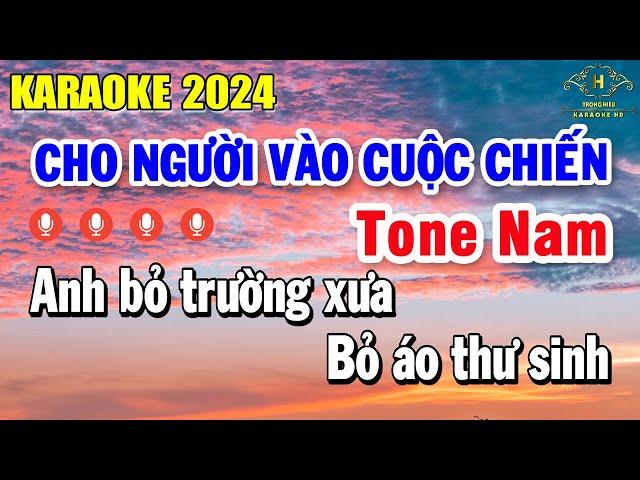 Cho Người Vào Cuộc Chiến Karaoke Tone Nam ( Dm ) Nhạc Sống Dễ Hát | Trọng Hiếu