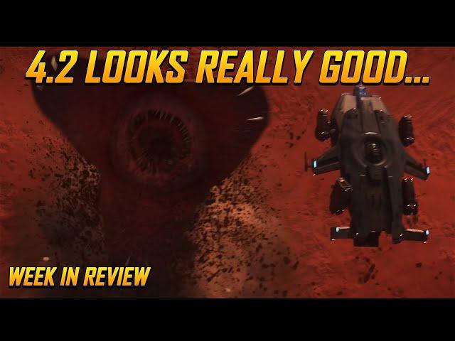 Star Citizen Week in Review - 4.2 COULD Be Really Good...But No Updates on Blades...