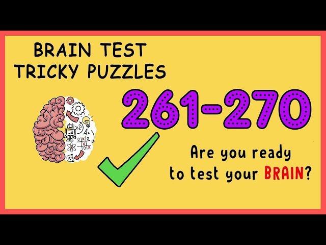 Brain Test Level 261 262 263 264 265 266 267 268 269 270  Solution Walkthrough