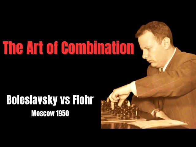 The Art of Sacrifice, Calculation and King Hunt. Boleslavsky vs Flohr