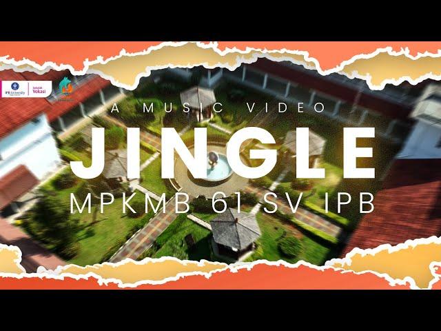 Lembar Mimpi Baru - Jingle MPKMB 61 SV IPB University