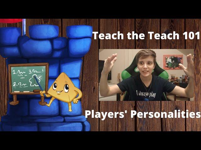 Teach the Teach 101 Players' Personalities - With Melissa Makak